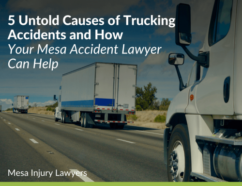 5 Untold Causes of Trucking Accidents and How Your Mesa Accident Lawyer Can Help