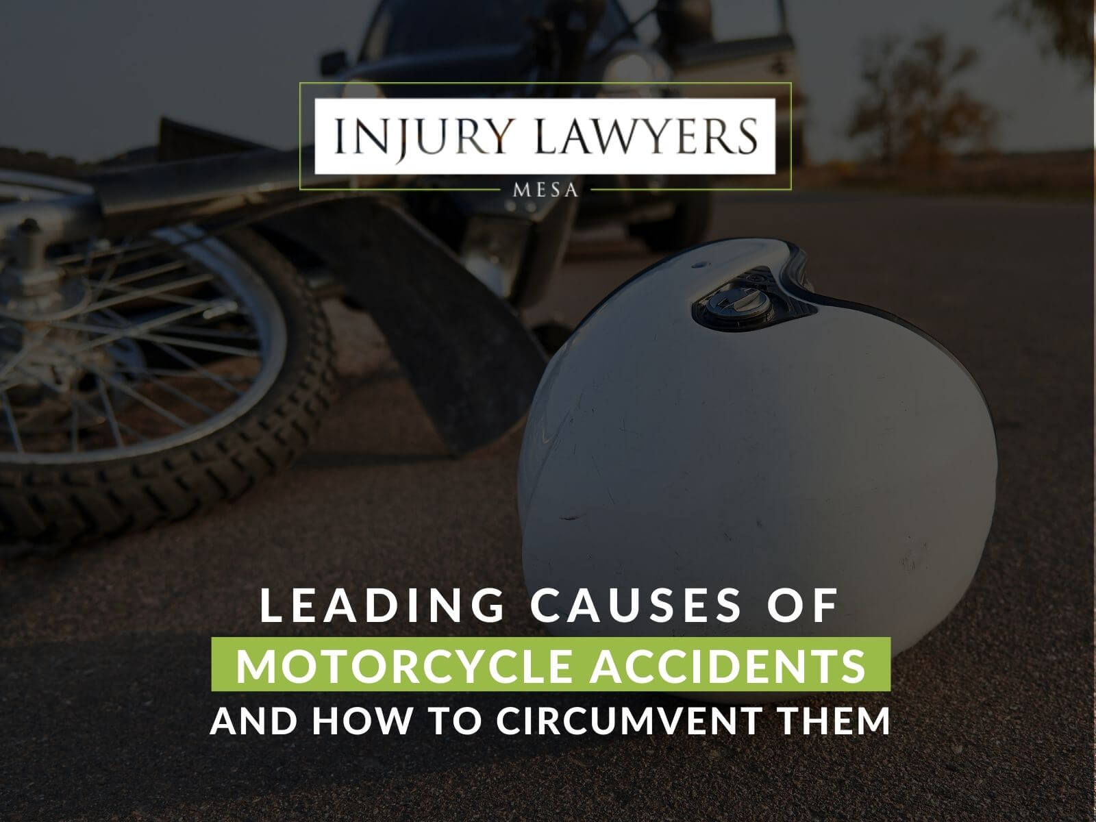 Leading Causes Of Motorcycle Accidents and How to Circumvent them