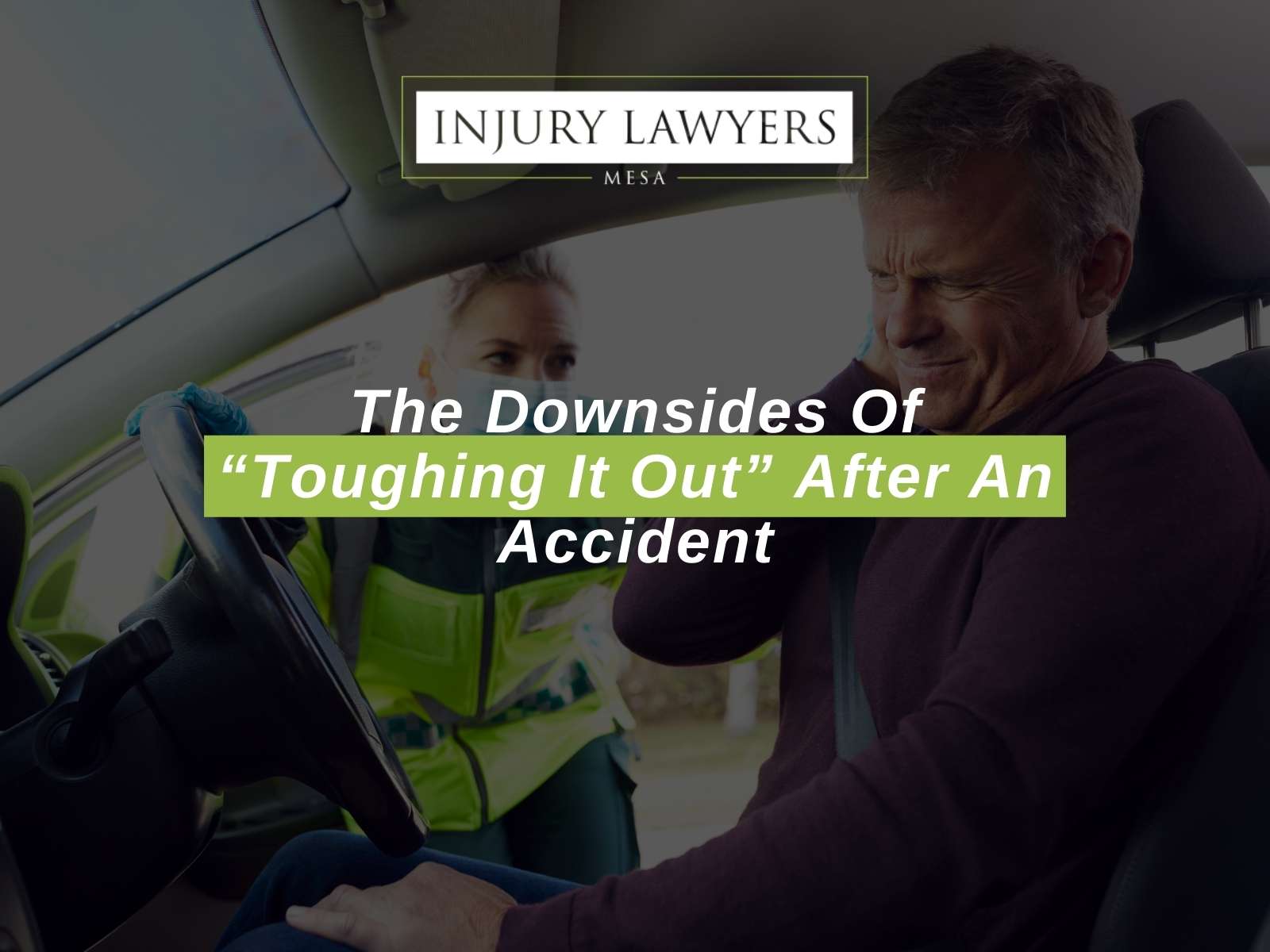 The Downsides Of “Toughing It Out” After An Accident